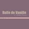 Bulle de Vanille